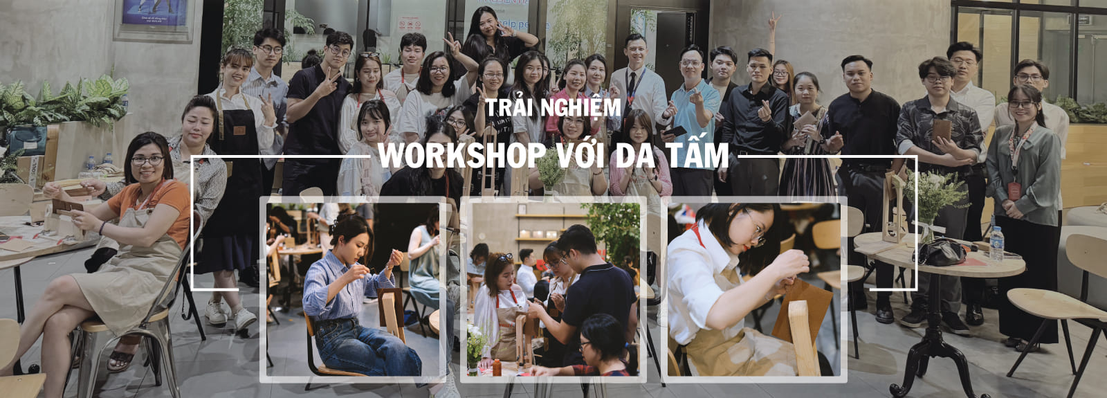 Trải nghiệm Workshop về đồ da thật cùng da tấm tại Hà Nội